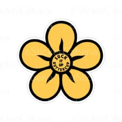 Suck It Up Buttercup Flower | Sticker Cabana | Vinyl Stickers