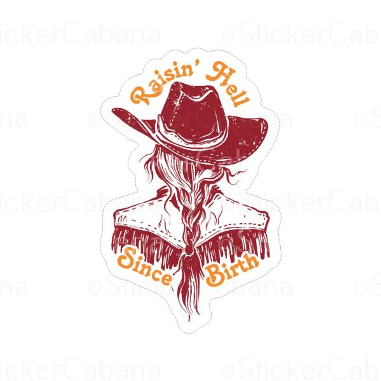 Raisin Hell Since Birth Cowgirl | Sticker Cabana | Vinyl Stickers 1 Raisin Hell Since Birth Cowgirl | Sticker Cabana | Vinyl Stickers