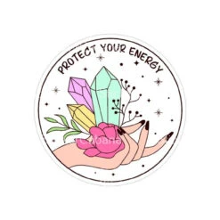 Protect Your Energy Crystal Hand | Sticker Cabana | Vinyl Stickers